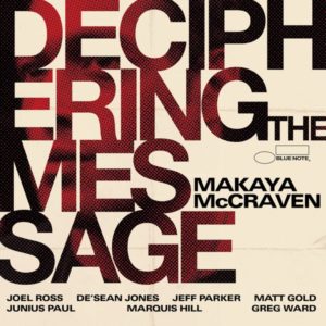MAKAYA McCRAVEN – ‘Dechipering The Message’ cover album