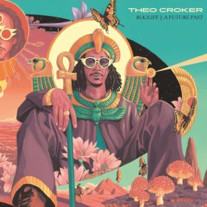 THEO CROKER – ‘BLK2LIFE/A Future Past’ cover album