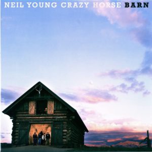 NEIL YOUNG & CRAZY HORSE – ‘Barn’ cover album