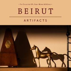 BEIRUT – ‘Artifacts‘ cover album