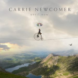 CARRIE NEWCOMER – ‘Until Now’ cover album
