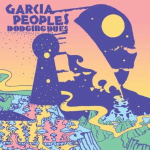 GARCIA PEOPLES – ‘Dodging Dues’ cover album