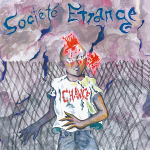 SOCIETE ETRANGE – ‘Chance’ cover album