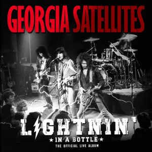 GEORGIA SATELLITES – ‘Lightnin’ In A Bottle: The Official Live Album’ cover album