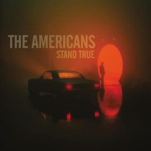 THE AMERICANS – ‘Stand True’ cover album