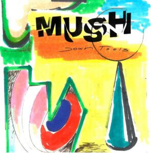 MUSH – ‘Down Tools’ cover album
