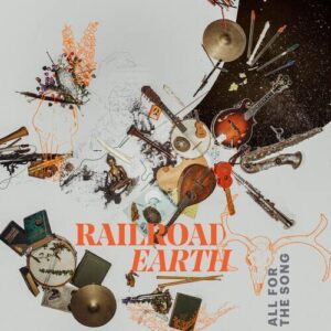 RAILROAD EARTH – ‘All For The Song’ cover album