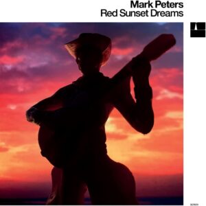 MARK PETERS – ‘Red Sunset Dreams’ cover album