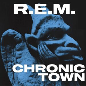 R.E.M. – ‘Chronic Town’ cover album