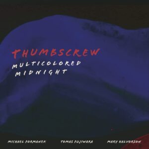 THUMBSCREW – ‘Multicolored Midnight’ cover album