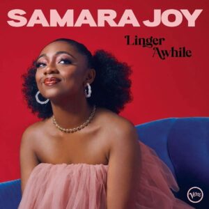 SAMARA JOY – ‘Linger Awhile’ cover album