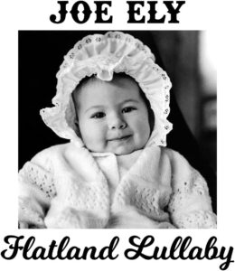 JOE ELY – ‘Flatland Lullaby’ cover album