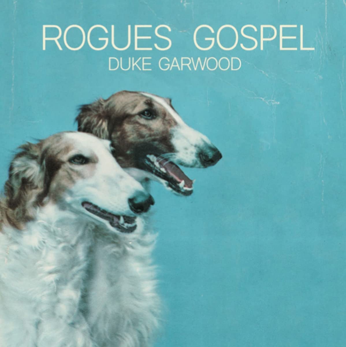 DUKE GARWOOD – ‘Rogue Gospel’ cover album