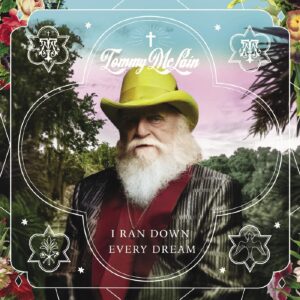 TOMMY McLAIN – ‘I Ran Down Every Dream’ cover album