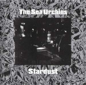 SEA URCHINS – ‘Stardust’ cover album