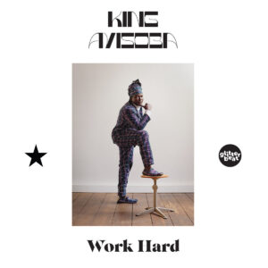 KING AYISOBA – ‘Work Hard’ cover album