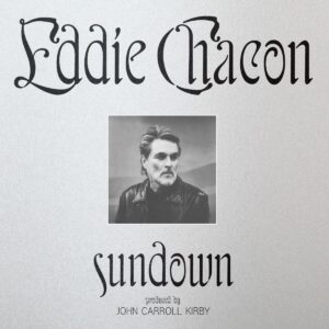 EDDIE CHACON – ‘Sundown’ cover album