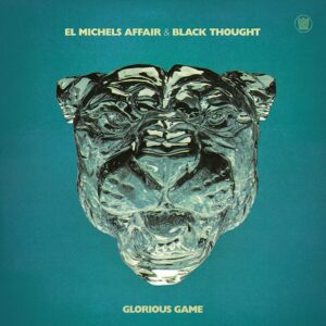 EL MICHELS AFFAIR & BLACK THOUGHT – ‘Glorious Game’ cover album