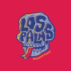 LOS PALMS – ‘Skeleton Ranch’ cover album